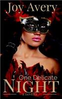 One Delicate Night: a novella