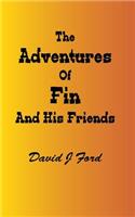 The Adventures of Fin And His Friends