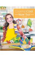 Cooking's Cool Yellow Day!