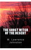 The Ghost Witch of the Desert