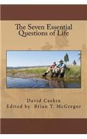 Seven Essential Questions of Life