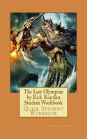 The Last Olympian by Rick Riordan Student Workbook: Quick Student Workbook