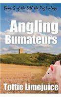 Angling Bumateurs