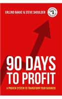 90 Days To Profit