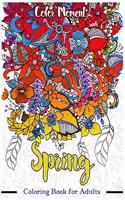Spring Coloring Book for Adults: Flower Leave Nature Doodle for Meditation and Relaxation