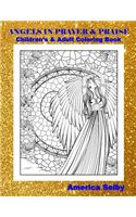 Angels in Prayer and Praise Children's and Adult Coloring Book
