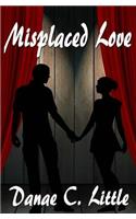 Misplaced Love