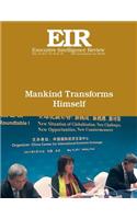 Mankind Transforms Himself: Executive Intelligence Review; Volume 44, Issue 20