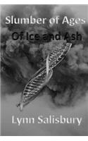 Slumber of Ages: Of Ice and Ash