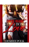 I Went Insane For A Boss Love