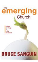 The Emerging Church: A Model for Change & a Map for Renewal