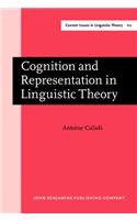 Cognition and Representation in Linguistic Theory