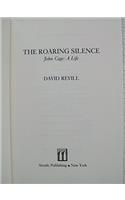 THE Roaring Silence
