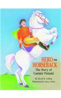 Hero on Horseback
