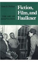 Fiction, Film, and Faulkner