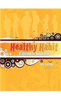 Ms. Sally's Healthy Habit Calendar Journal - For Teens and Teacher's Guide