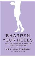 Sharpen Your Heels