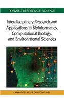 Interdisciplinary Research and Applications in Bioinformatics, Computational Biology, and Environmental Sciences