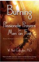 Burning: Passionate Prayers for Men on Fire