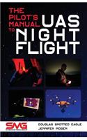 The Pilot's Manual to UAS Night Flight