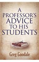 A Professor's Advice to His Students
