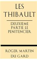 Les Thibault Deuxieme Partie Le Penitencier