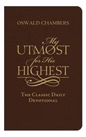 My Utmost for His Highest: The Classic Daily Devotional