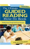 The Ultimate Guided Reading How-To Book