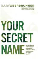 Your Secret Name