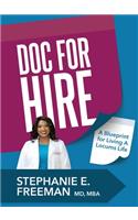 Doc-for-Hire: A Blueprint for Living A Locums Life