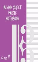 Blank Sheet Music Composition Manuscript Staff Paper Art Music CLASS 11 Notebook Purple Cover: Sheet Music Notebook / Journal Gift, 100 Pages, 8x10, Soft Cover, Matte Finish