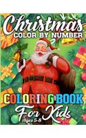 Christmas Color By Number Coloring Book for Kids Ages 5-8: An Amazing Christmas Activity Book Full of Coloring, Matching, Drawing, Crosswords, Word Searches, Color by Number, Recipes, Word Scrambles & More! 