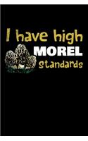 I Have High Morel Standards