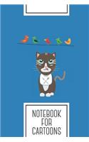 Notebook for Cartoons