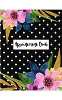 Appointment Book: Undated Daily Planner - Schedule Organizer Notebook for Home or Office - Weekly Layout Showing Daily and Hourly Times Spaced In 15 Minute Intervals (67 Keeping Organized)