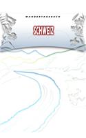 Wandertagebuch: Schweiz: Wandertagebuch: Schweiz. Ein Logbuch zum Pilgern und Wandern mit vorgefertigten Seiten und viel Platz für deine Reiseerinnerungen. Eignet s