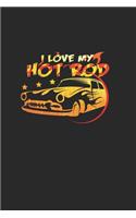 I love my hot rod: 6x9 HotRods - grid - squared paper - notebook - notes