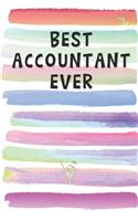 Best Accountant Ever: Blank Lined Notebook Journal Gift for Friend, Coworker, Boss