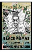 Black Pumas Adult Coloring Book: Legendary Retro Soul and Multiple Awards Winning Band Inspired Coloring Book for Adults