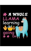 A whole llama learning going on: A 101 Page Prayer notebook Guide For Prayer, Praise and Thanks. Made For Men and Women. The Perfect Christian Gift For Kids, Teens, College Students