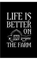 Life Is Better On The Farm
