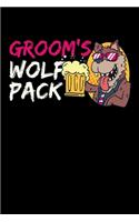 Groom's Wolf Pack: 120 Pages I 6x9 I Monthly Planner I Funny Wedding Party, Bachelor & Groomsmen Gifts