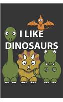 I Like Dinosaurs Notebook