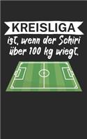 Kreisliga ist wenn der Schiedsrichter über 100 kg wiegt