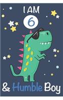 I am 6 and Humble Boy