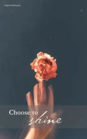 Choose to shine 07