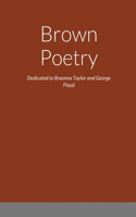 Brown Poetry: Dedicated to Breonna Taylor and George Floyd