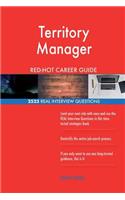 Territory Manager RED-HOT Career Guide; 2523 REAL Interview Questions