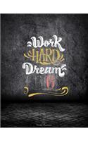 Work Hard Dream Big