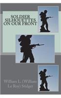Soldier Silhouettes on Our Front